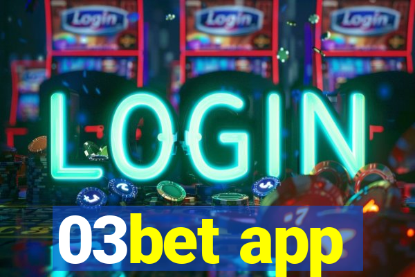 03bet app